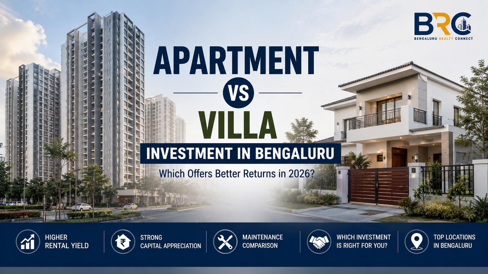 Apartment vs Villa Investment in Bengaluru: Which Property Offers Better Returns in 2026?